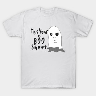 This year Is BOO Sheet, Fed Up Ghost Face, Cute Silly Halloween Costume T-Shirt